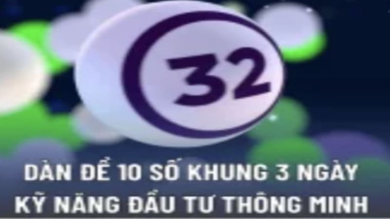 Khái niệm dàn đề 10 số khung 3 ngày là gì?