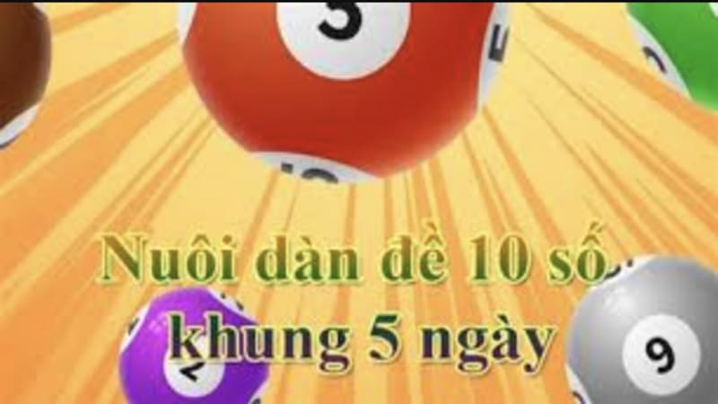 Khái niệm dàn đề 10 số khung 5 ngày là gì?
